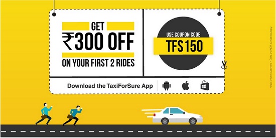 India Desire : Taxiforsure TFS150 Offer : Get Upto Rs. 300 Off On Your First Two Rides From Taxiforsure 